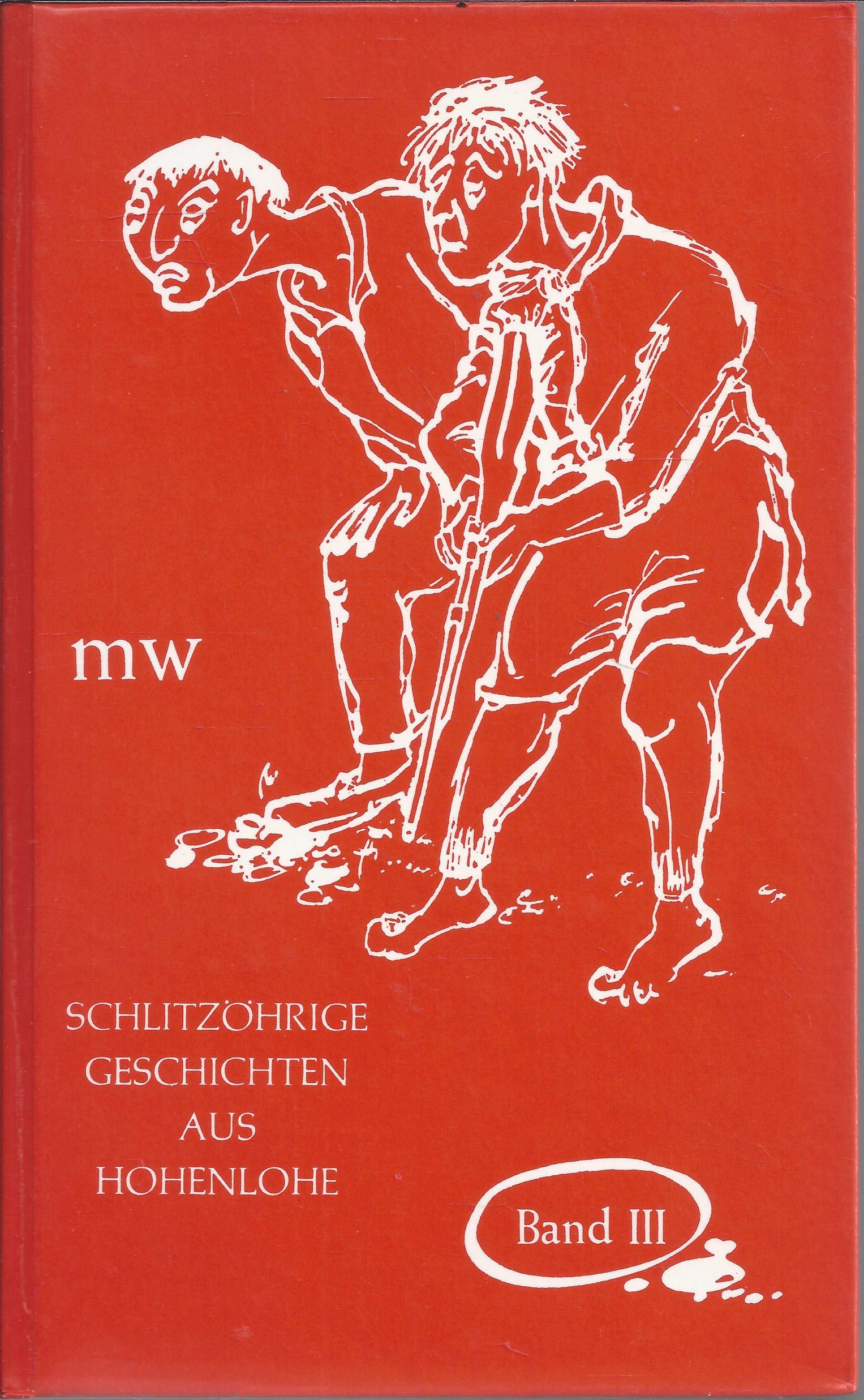 Schlitzöhrige Geschichten aus Hohenlohe - Band 3 Books