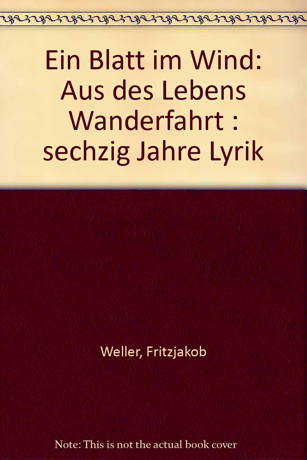 Ein Blatt im Wind: Aus des Lebens Wanderfahrt. 60 Jahre Lyrik Books