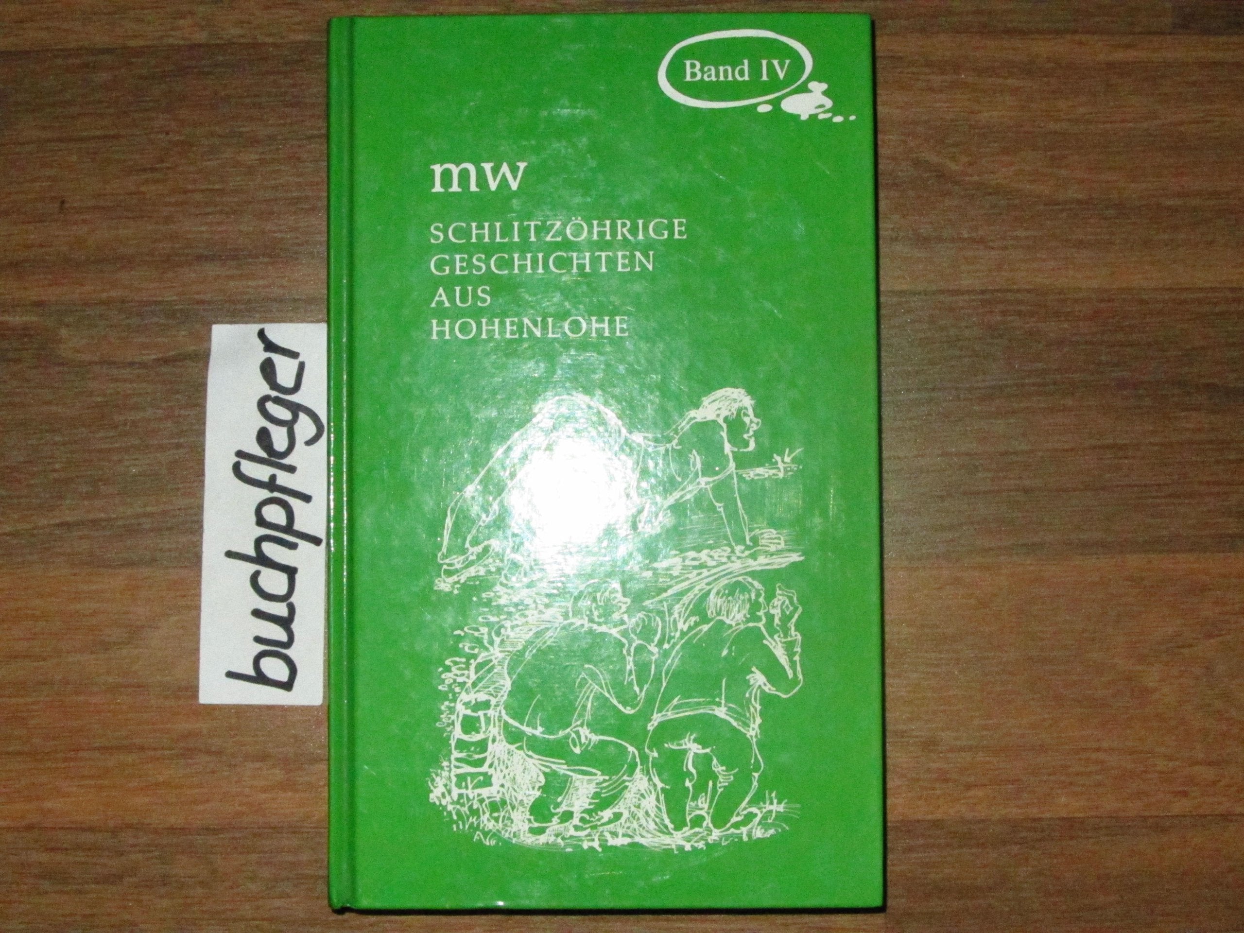 Schlitzöhrige Geschichten aus Hohenlohe Books