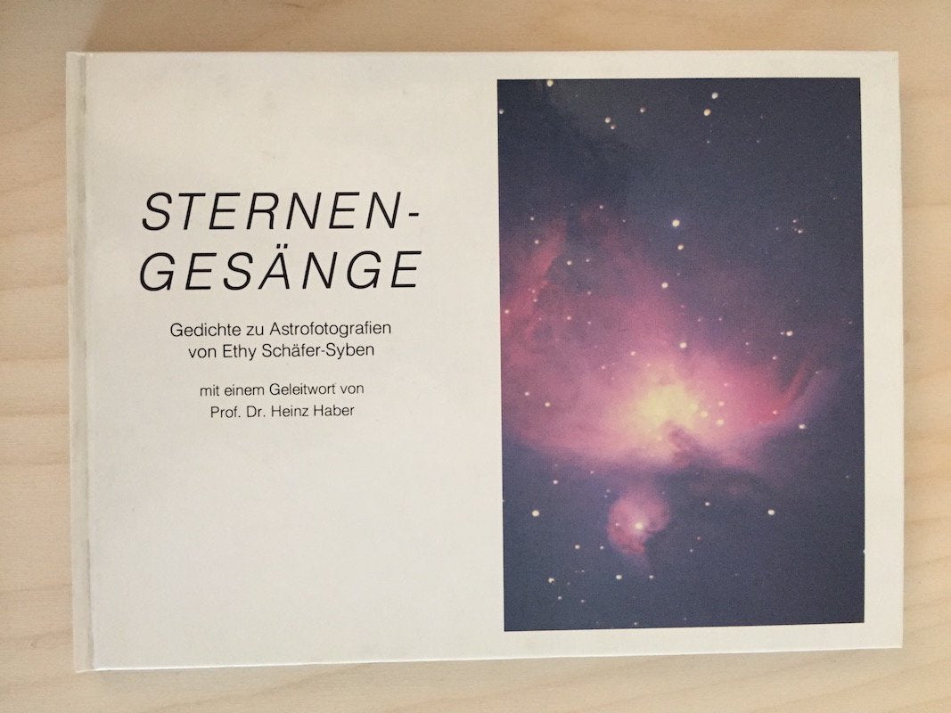 Sternengesänge: Gedichte zu Astrofotografien: Gedichte zu Astrofotografien. Vorw. v. Heinz Haber Natural Sciences