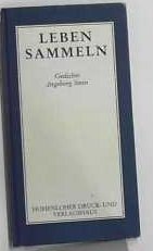 Leben sammeln: Gedichte Books
