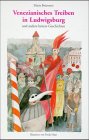 Venezianisches Treiben in Ludwigsburg: Und andere heitere Geschichten Fiction Books