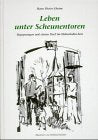 Leben unter Scheunentoren: Begegnungen mit einem Dorf im Hohenlohischen Fiction