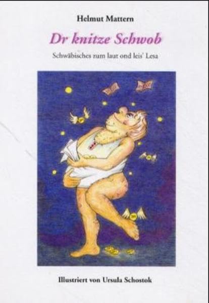 Dr knitze Schwob: Schwäbisches zum laut ond leis' Lesa Poetry