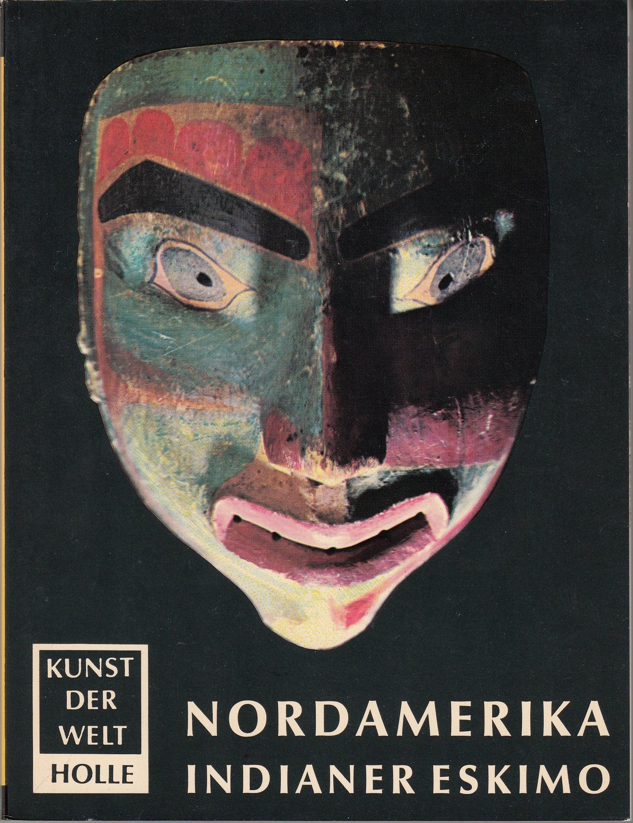 Nordamerika / Indianer / Eskimo / Westindien. Kunst der Welt P 12 Books