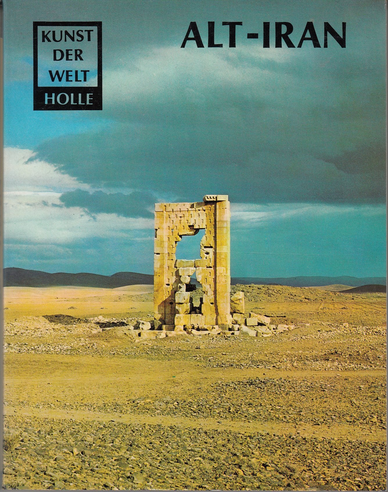 Alt- Iran. Die Kunst in Vorislamischer Zeit. Kunst der Welt P 22 Books