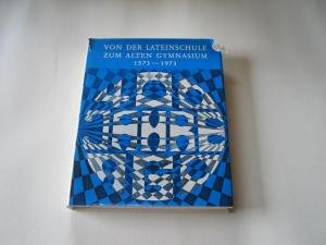 Von der Lateinschule zum Alten Gymnasium Oldenburg 1573-1973 Books