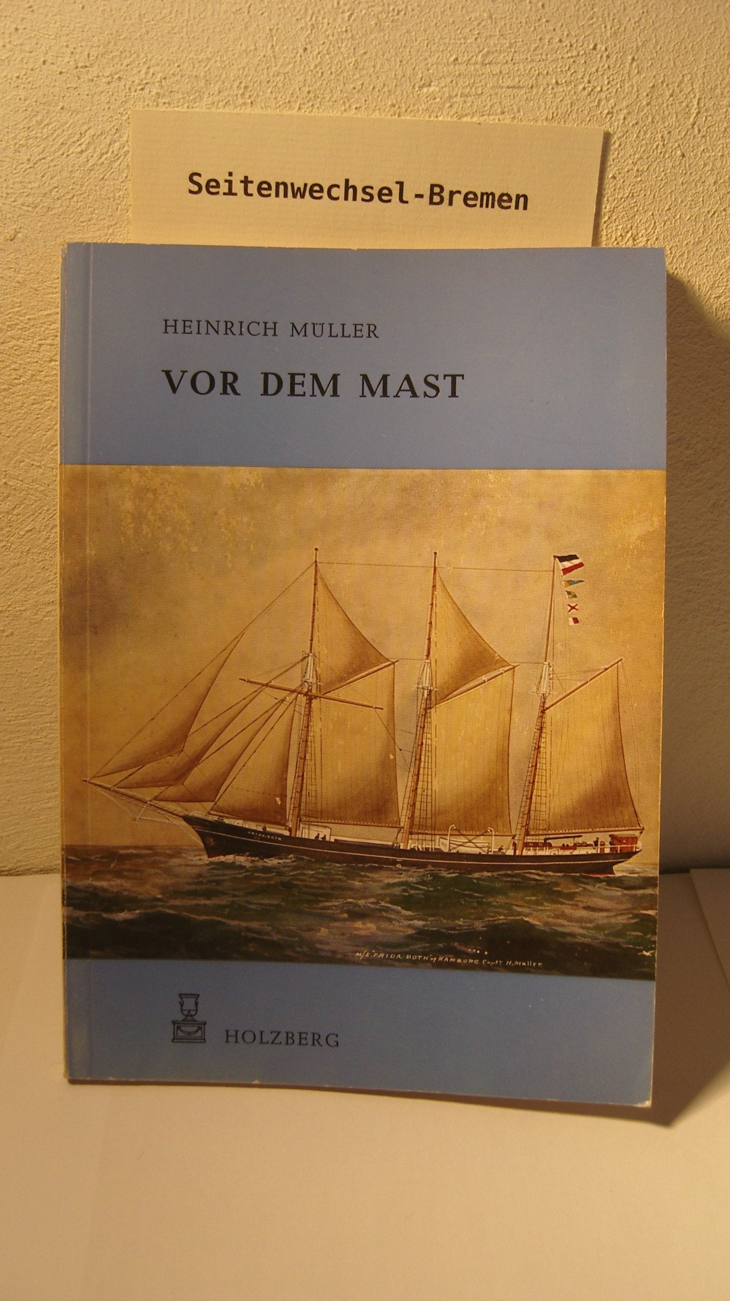 Vor dem Mast.. Fahrten eines Schiffsjungen in den Jahren 1906-1912. Books