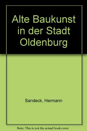 Alte Baukunst in der Stadt Oldenburg Architecture