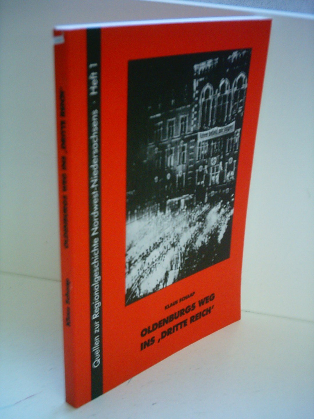 Oldenburgs Weg ins Dritte Reich (Quellen zur Regionalgeschichte Nordwest-Niedersachsens) book