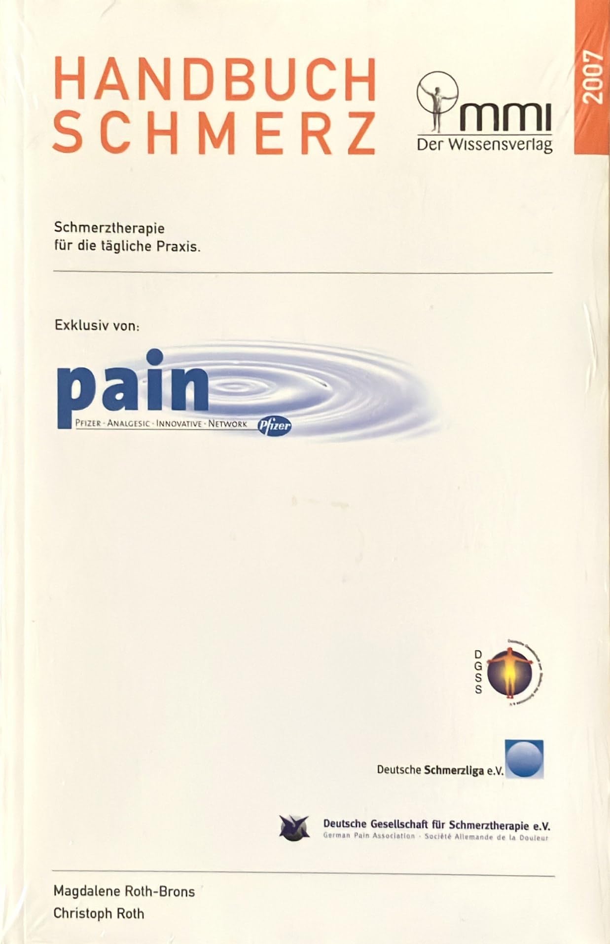 Handbuch Schmerz (Schmerztherapie für die tägliche Praxis) Medicine