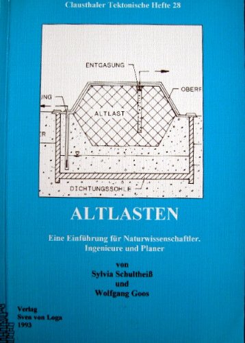 Altlasten. Eine Einführung für Naturwissenschaftler, Ingenieure und Planer Books