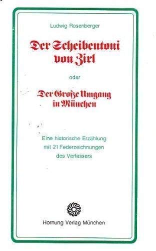 Der Scheibentoni von Zirl oder Der Große Umgang in München Books