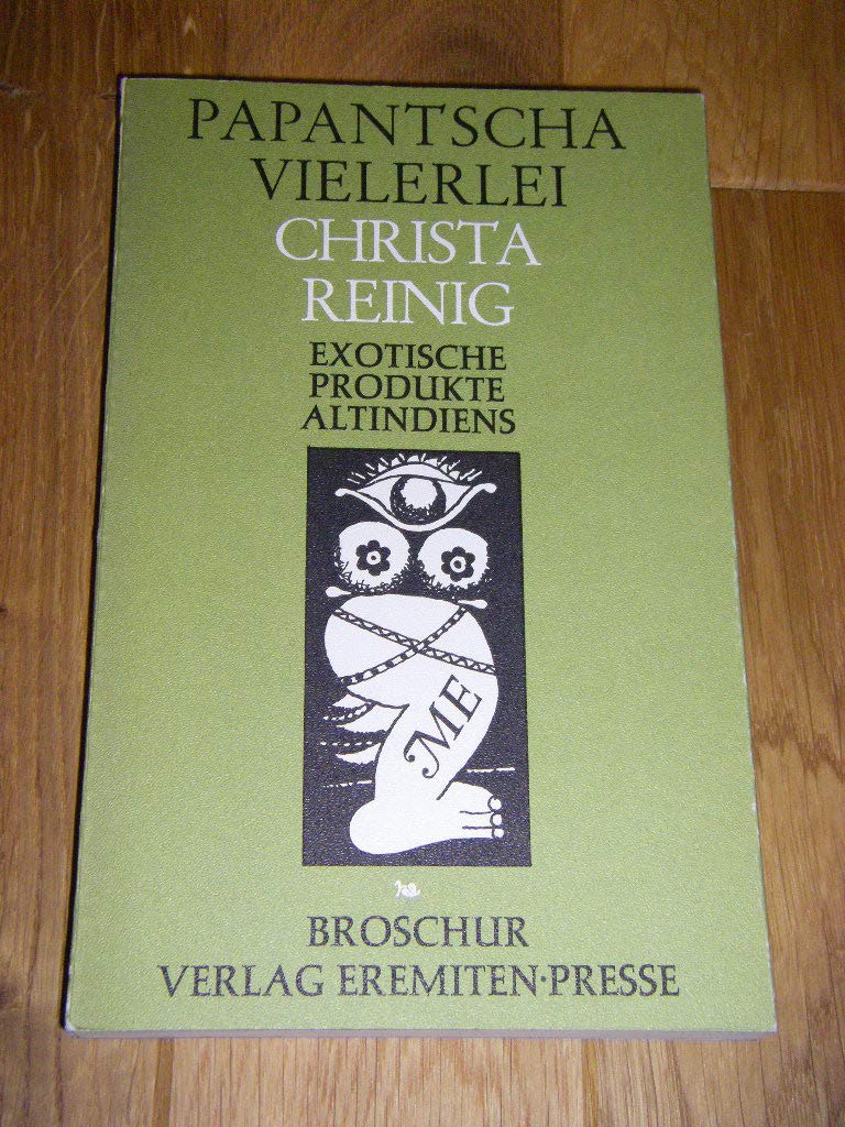 Papantscha Vielerlei. Exotische Produkte Altindiens Books