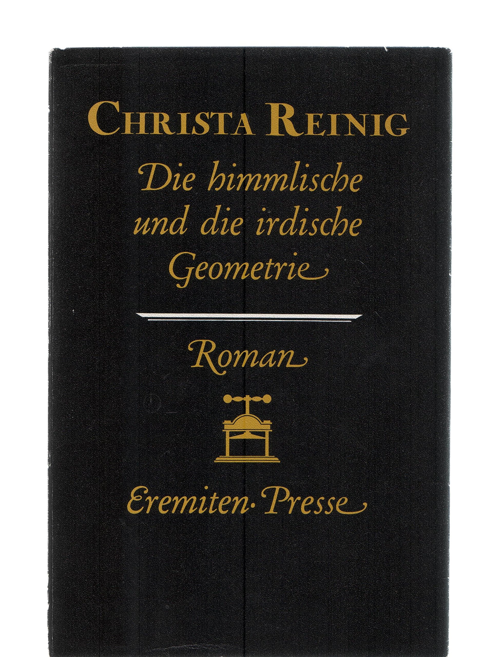Die himmlische und die irdische Geometrie. Roman Classics