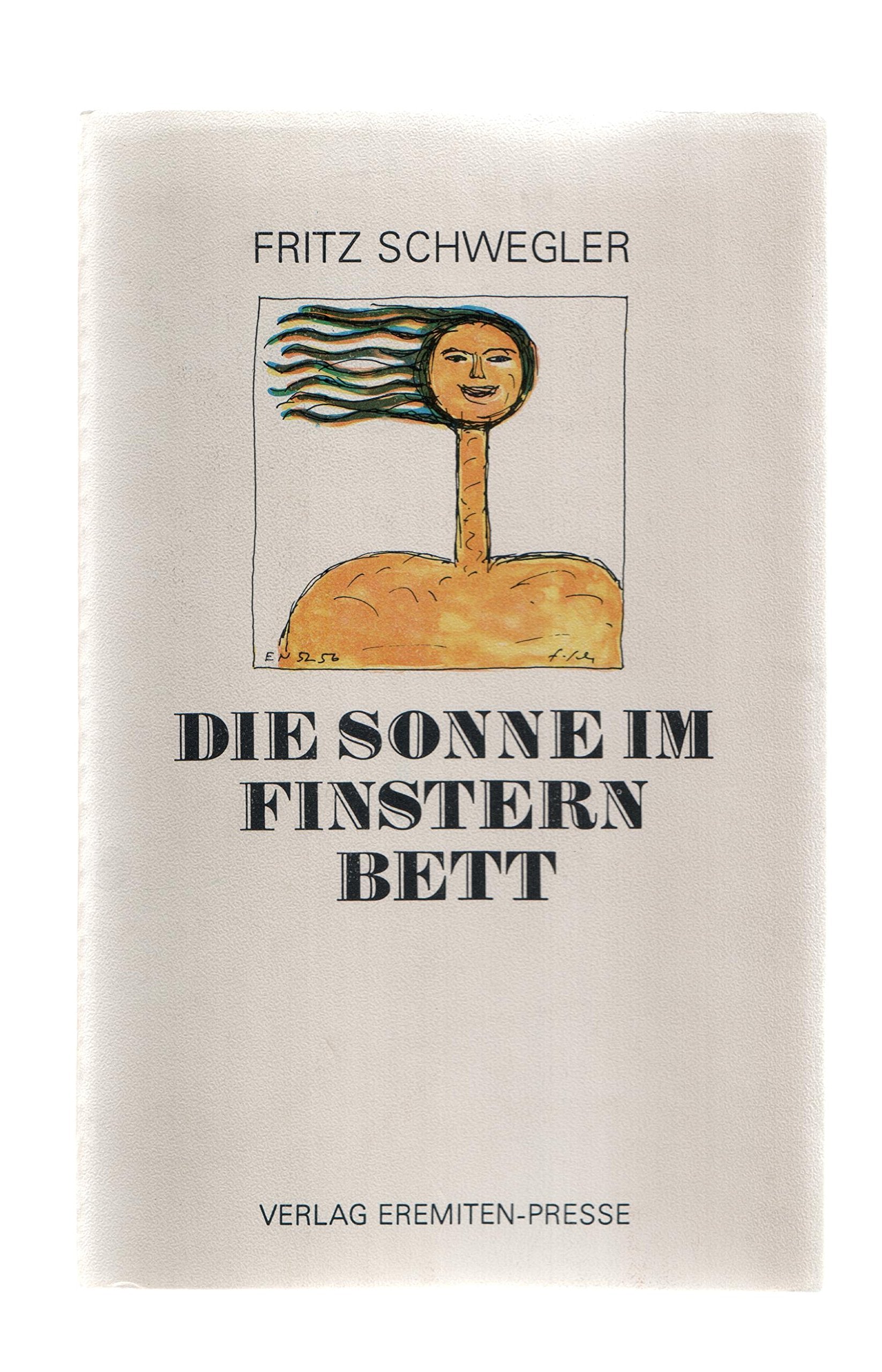 Die Sonne im finstern Bett Books