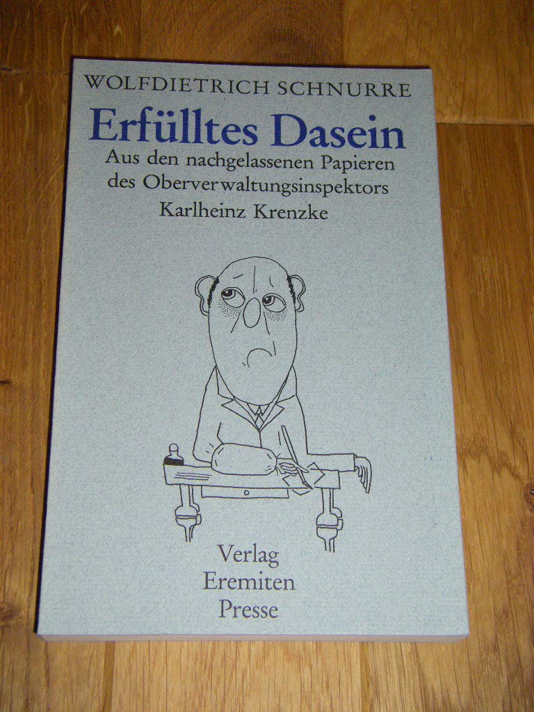 Erfülltes Dasein. Aus den nachgelassenen Papieren des Oberverwaltungsdirektors Karlheinz Krenzke Film, Art & Culture