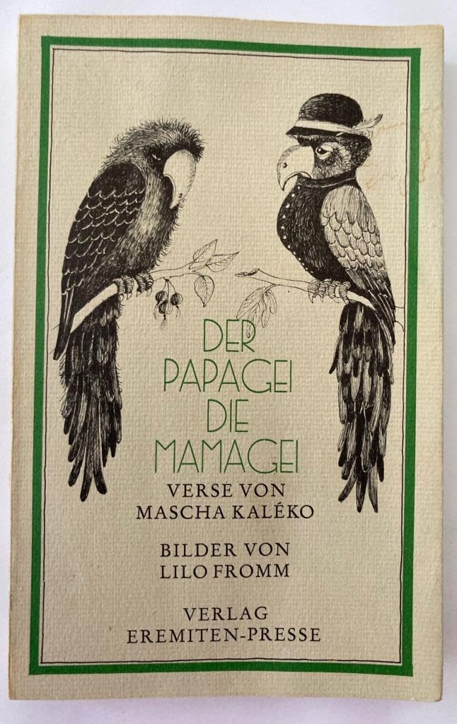 Der Papagei, die Mamagei und andere komische Tiere: Ein Versbuch fur verspielte Kinder samtlicher Jahrgange (Broschur ; 91) book