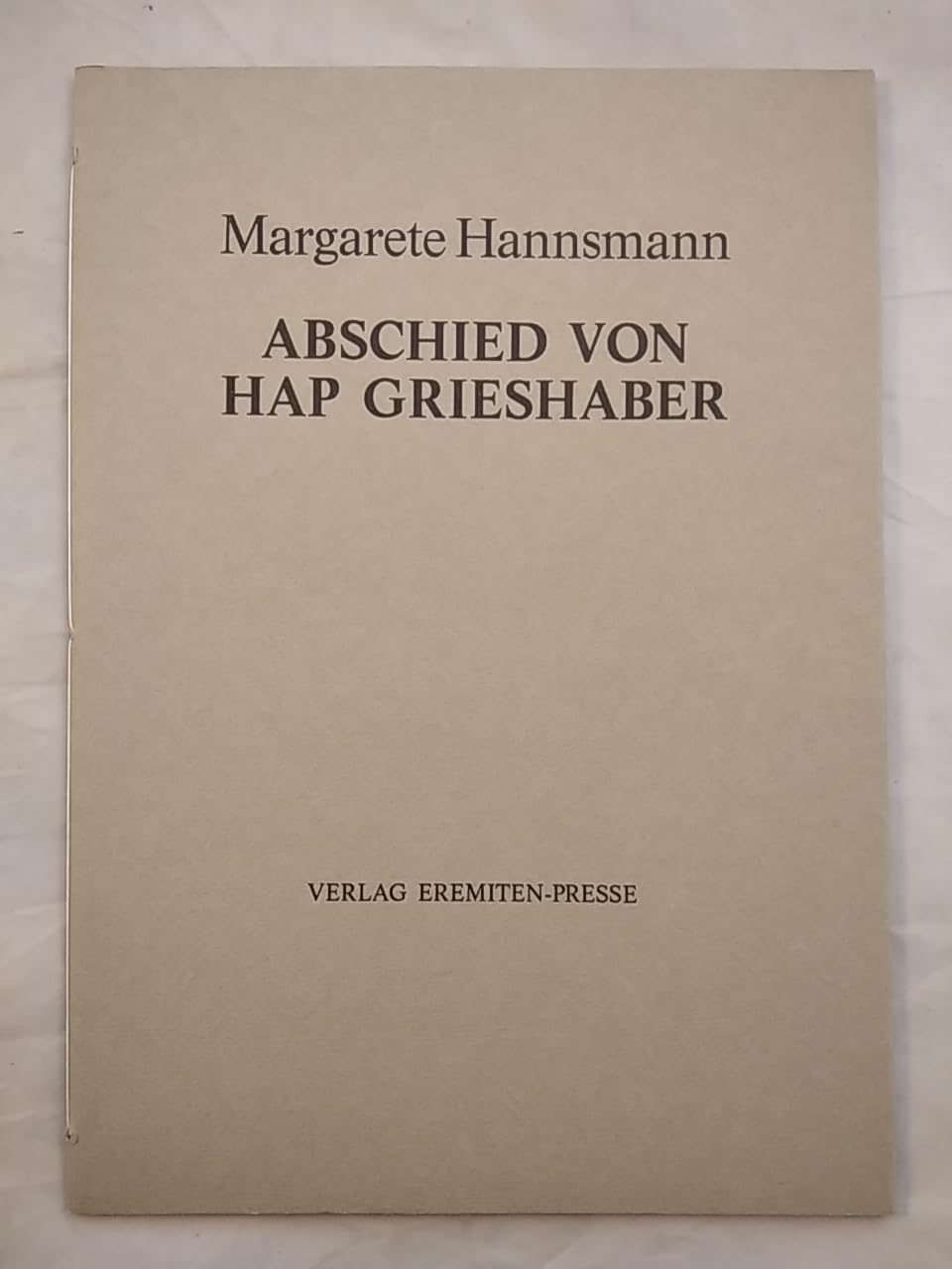 Abschied von HAP Grieshaber. Gedicht mit 2 Malbriefen von HAP Grieshaber. Books