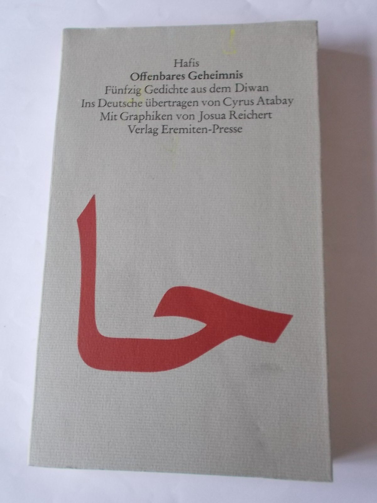 Offenbares Geheimnis. Fünfzig Gedichte aus dem Diwan Books