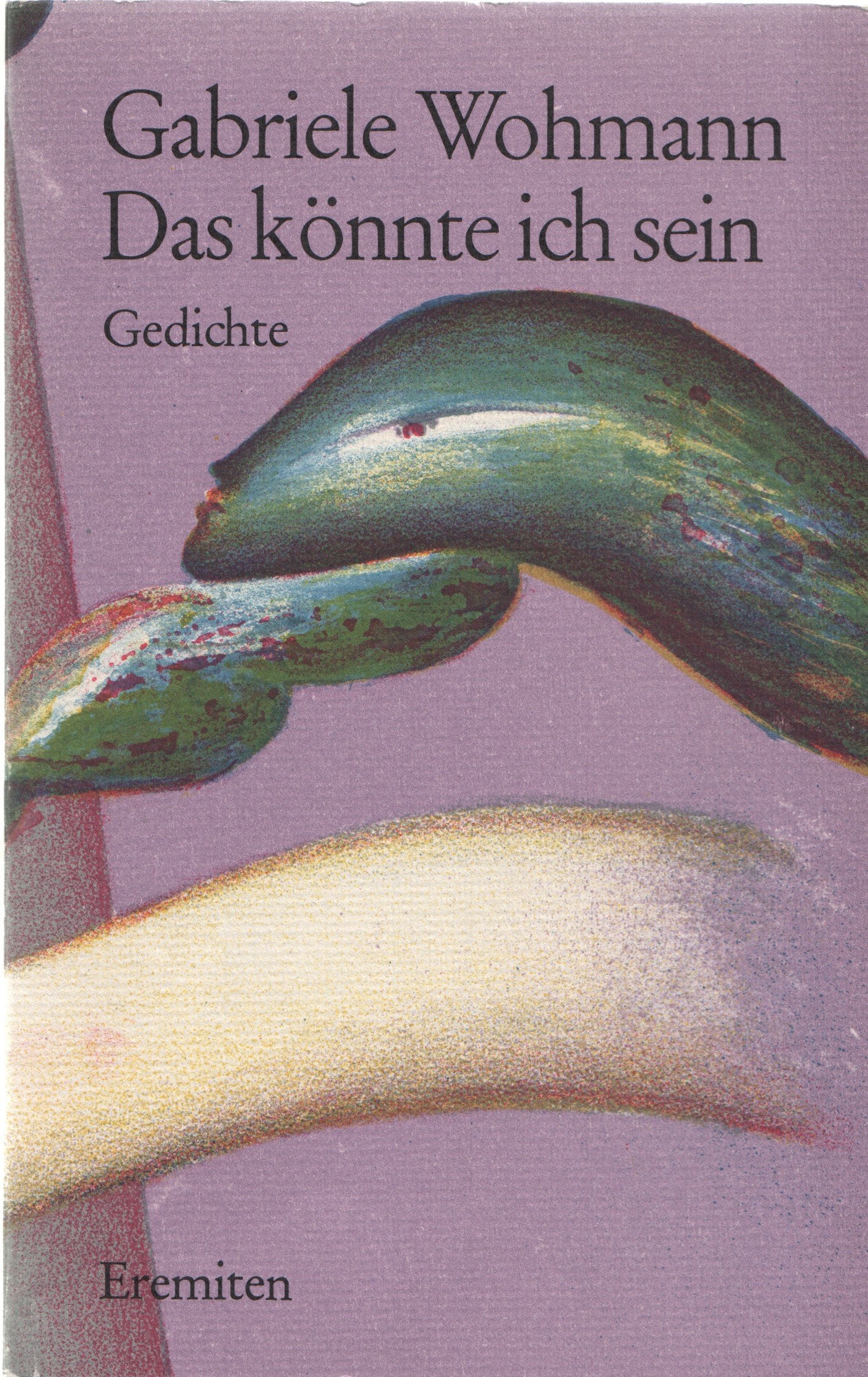 Das könnte ich sein: 60 neue Gedichte: Sechzig neue Gedichte Books