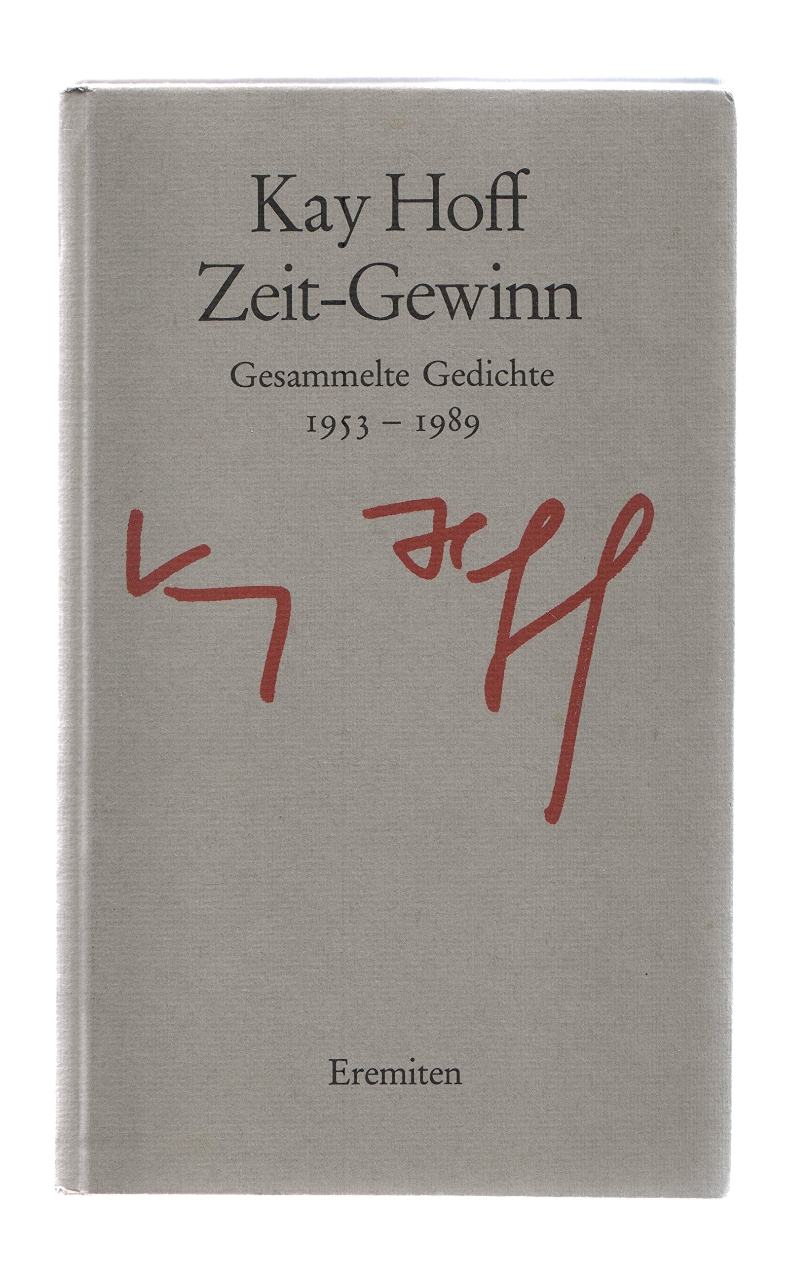 Zeit-Gewinn: Gesammelte Gedichte 1953 bis 1989 Politics & History