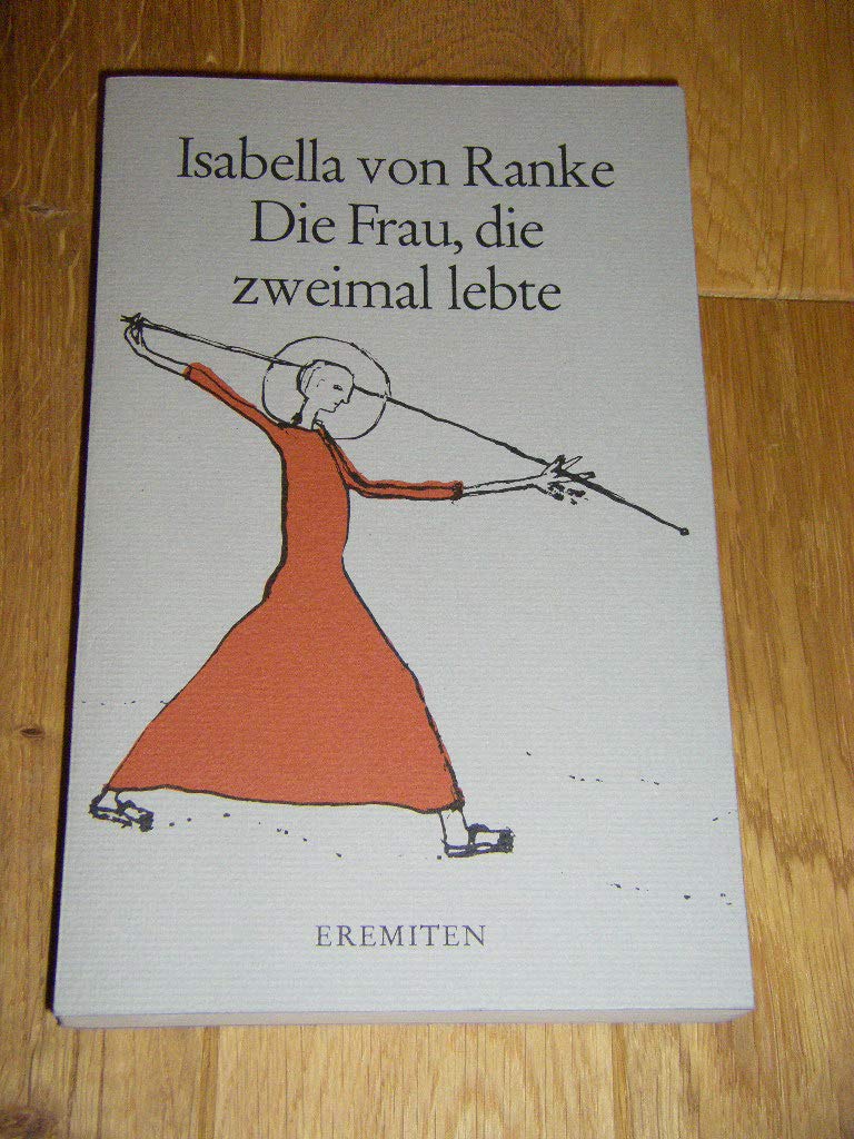 Die Frau, die zweimal lebte: Erzählung Books
