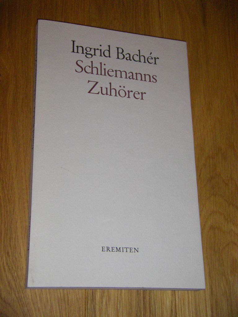 Schliemanns Zuhörer Historical Fiction