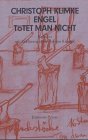 Engel tötet man nicht. book