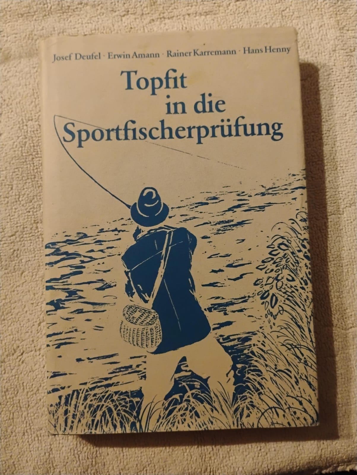 Topfit in die Sportfischerprüfung. Theorie und Praxis, Wissen und Können General education