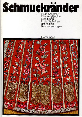 Schmuckränder. Eine vollständige Einführung in die Techniken der textilen Randverzierungen Books