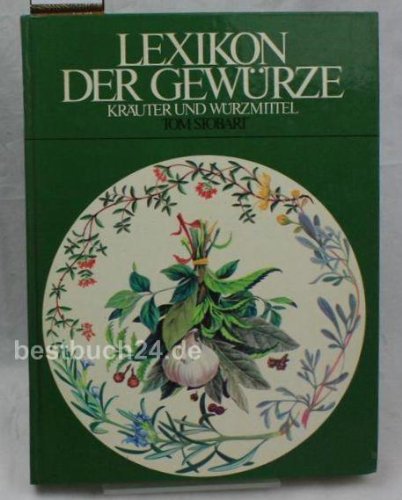 Lexikon der Gewürze, Kräuter und Würzmittel Learning & Reference
