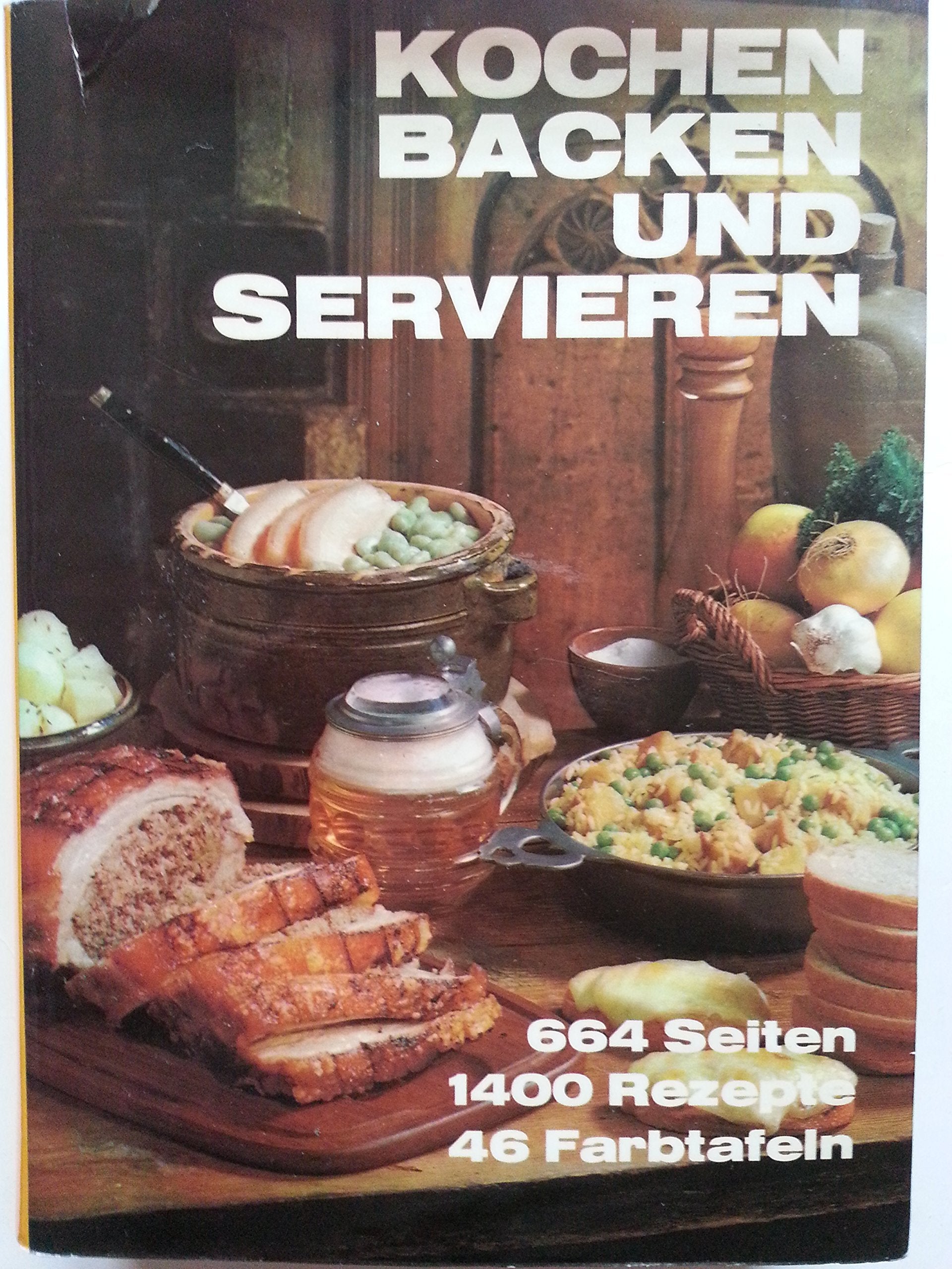 Kochen, Backen und Servieren. Ein Standardwerk mit über 1400 Rezepten Books
