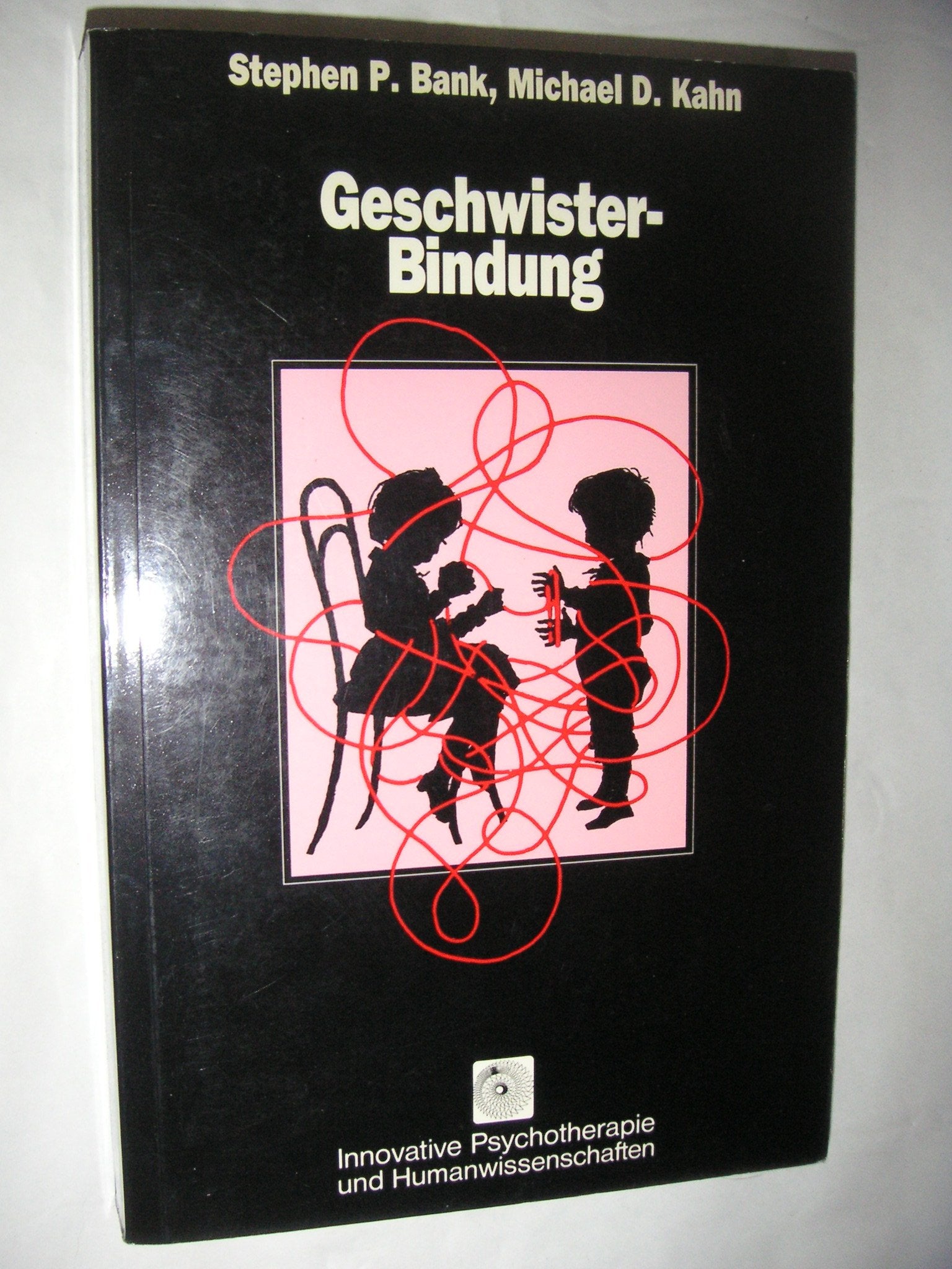 Geschwister-Bindung (Innovative Psychotherapie und Humanwissenschaften) Psychology