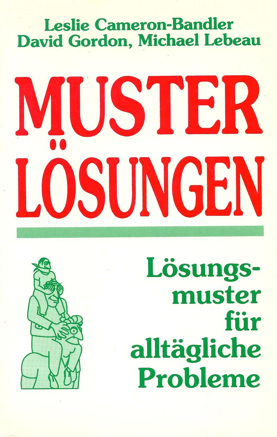 Muster-Lösungen: Lösungsmuster für alltägliche Probleme. Imperative Self Analysis II Psychology