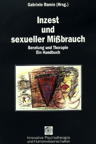 Inzest und sexueller Missbrauch: Ein Handbuch Psychology