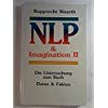 NLP & Imagination II: Die Untersuchung zum Buch, Daten & Fakten (Reihe Pragmatismus & Tradition) (German Edition) book