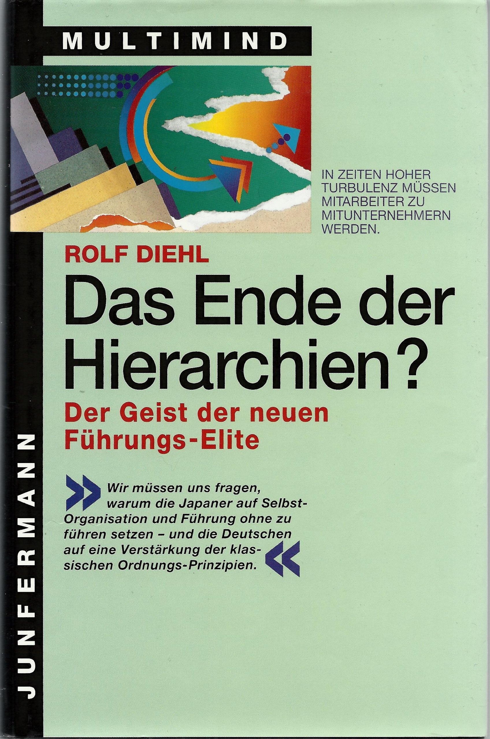 Das Ende der Hierarchien?: Der Geist der neuen Führungs-Elite Books