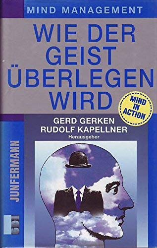 Wie der Geist überlegen wird. Mind Management Medicine Books