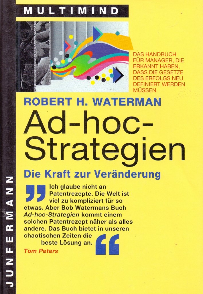 Ad-hoc-Strategien: Die Kraft zur Veränderung Business, Finance & Career