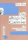 Das alltägliche Genie: Oder: Wie man sich in das Lernen (neu) verlieben kann Psychology