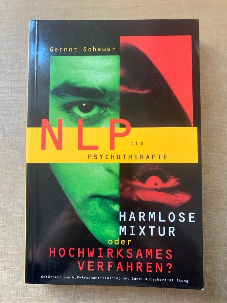 Product Image: NLP als Psychotherapie: Harmlose Mixtur oder hochwirksames Verfahren?