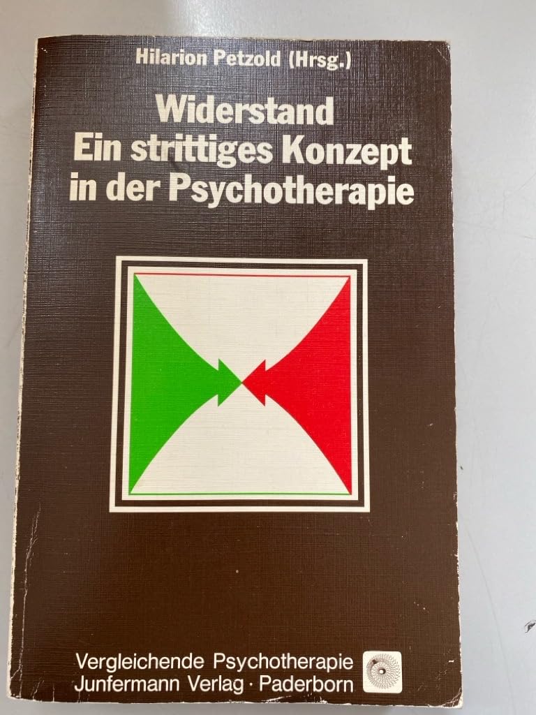 Widerstand - Ein strittiges Konzept in der Psychotherapie (Vergleichende Psychotherapie) Psychology