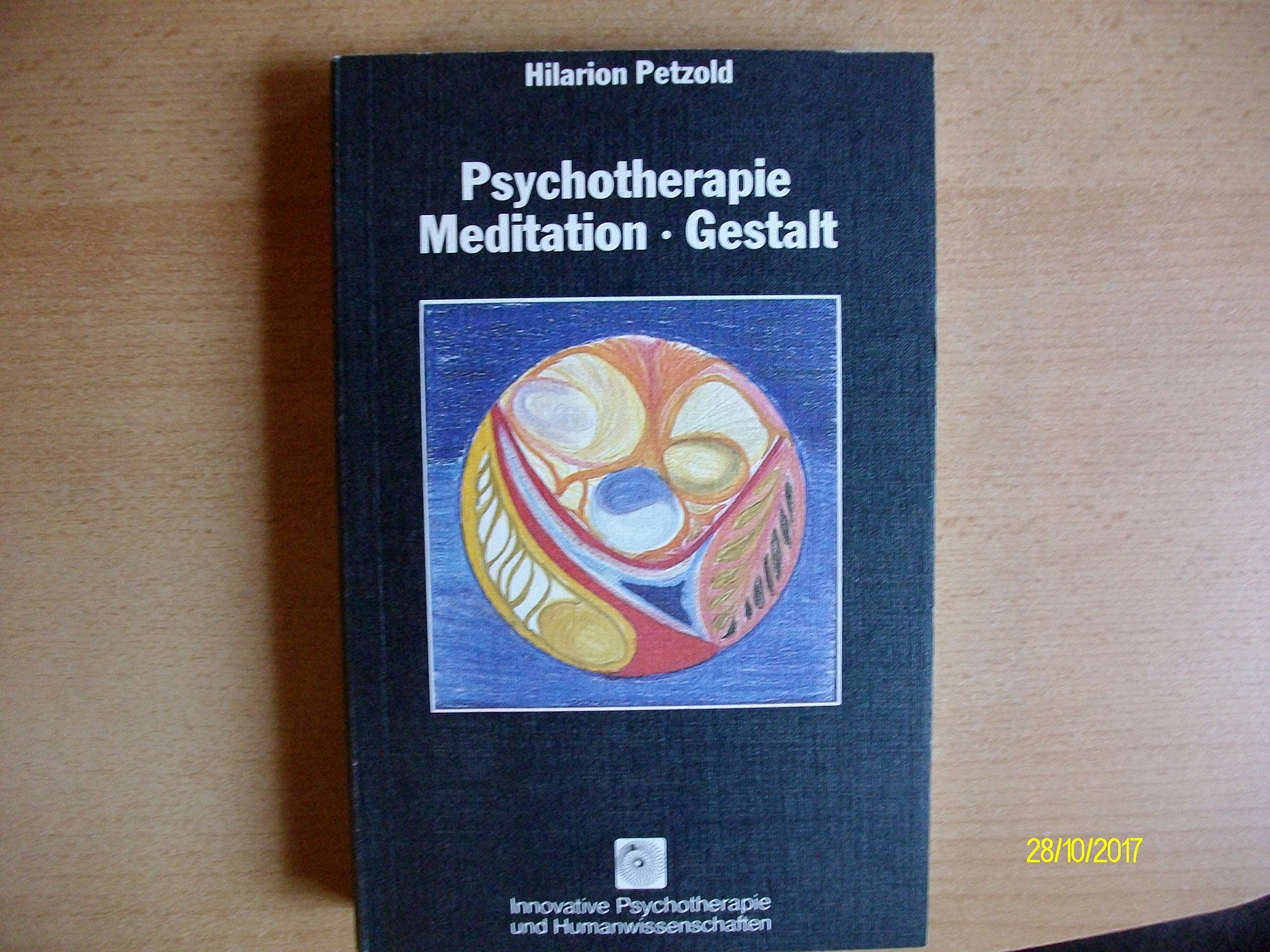 Psychotherapie, Meditation, Gestalt (Innovative Psychotherapie und Humanwissenschaften) Psychology