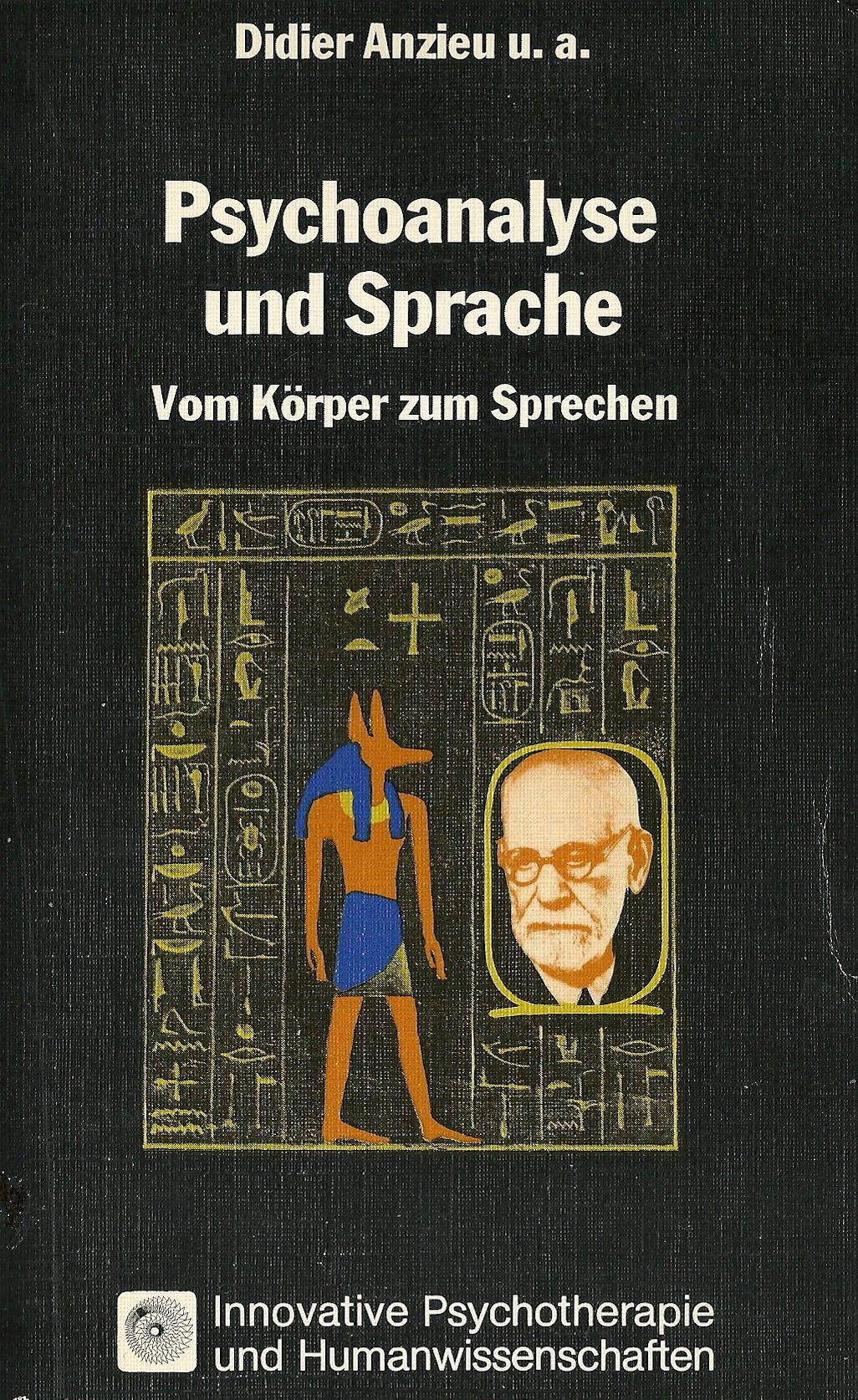 Psychoanalyse und Sprache (Innovative Psychotherapie und Humanwissenschaften) Psychology