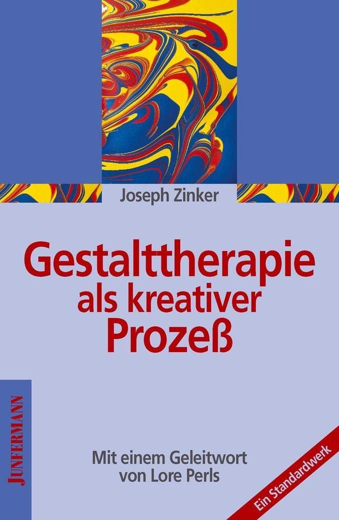 Gestalttherapie als kreativer Prozess Medicine