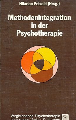 Methodenintegration in der Psychotherapie (Vergleichende Psychotherapie) Psychology