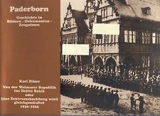 Paderborn, Geschichte in Bildern, Dokumenten, Zeugnissen: Von der Weimarer Republik ins Dritte Reich oder Eine Zentrumshochburg wird gleichgeschaltet Books