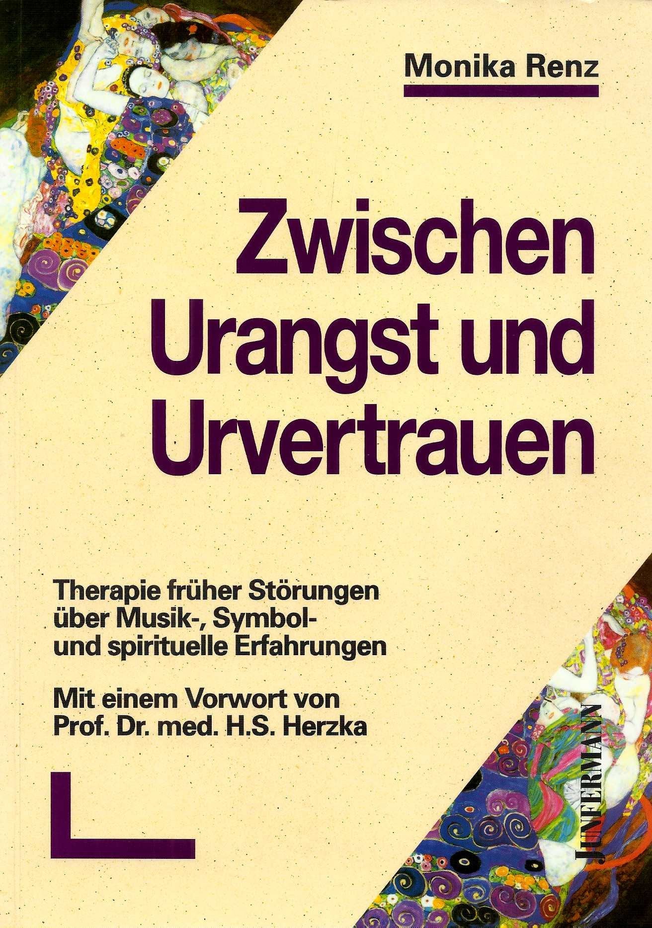 Zwischen Urangst und Urvertrauen: Therapie früher Störungen über Musik-, Symbol- und spirituelle Erfahrungen Psychology