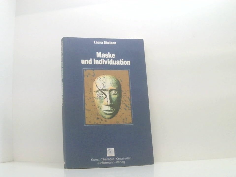 Maske und Individuation (Kunst. Therapie. Kreativität) Psychology